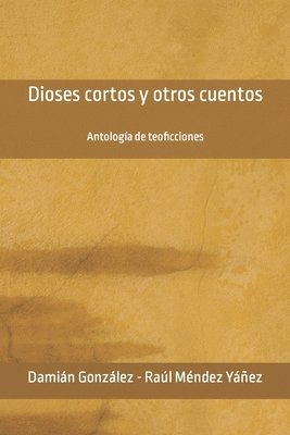 bokomslag Dioses cortos y otros cuentos