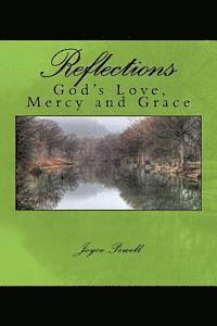 Joyce Powell - Reflections: of God's Love, Mercy and Grace, Häftad