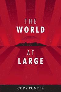 Cody W. Punter - The World At Large, Häftad