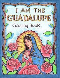 bokomslag I AM the Guadalupe Coloring Book