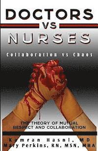 bokomslag Doctors vs. Nurses: Collaboration vs. Chaos