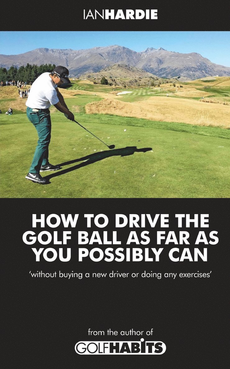 How to drive the golf ball as far as you possibly can 1