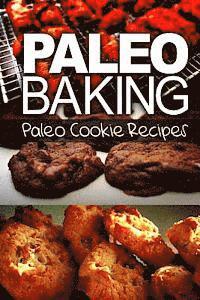 bokomslag Paleo Baking - Paleo Cookie Recipes