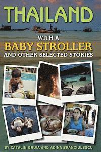 bokomslag Thailand with a baby stroller: And other selected stories