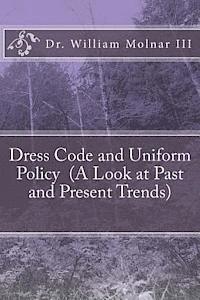 bokomslag Dress Code and Uniform Policy (A Look at Current and Present Trends)