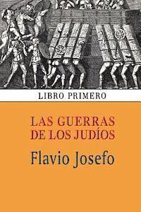 Flavio Josefo - Las guerras de los judíos (Libro primero), Häftad