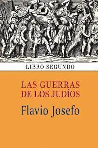 bokomslag Las guerras de los judíos (Libro segundo)