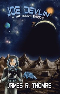 bokomslag Joe Devlin: In The Moon's Shadow
