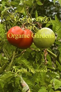 bokomslag Composting for Organic Gardens