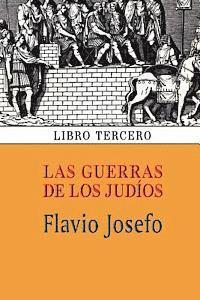 Flavio Josefo - Las guerras de los judíos (Libro tercero), Häftad