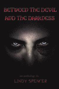 Between the Devil and the Darkness 1