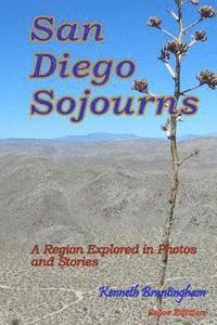 San Diego Sojourns: A Region Explored in Photos and Stories 1