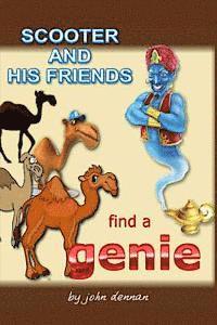 Scooter and His Friends Find a Genie 1