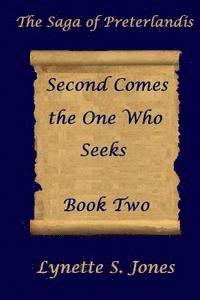 Second Comes the One Who Seeks 1