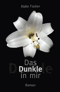 Das Dunkle in mir 1