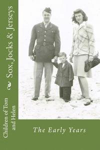 Children of Tom and Helen - Sox, Jocks & Jerseys: The Early Years, Häftad