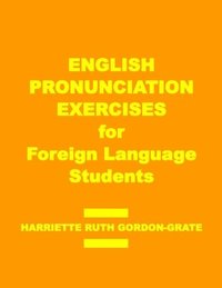 bokomslag English Pronunciation Exercises for Foreign Language Students