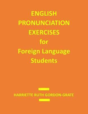English Pronunciation Exercises for Foreign Language Students 1