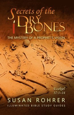 Secrets of the Dry Bones 1