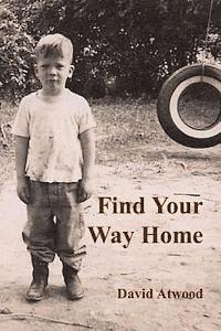 David Atwood - Find Your Way Home, Häftad