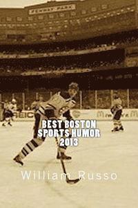 William Russo - Best Boston Sports Humor 2013, Häftad