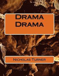 Nicholas Wayde Turner - Drama Drama, Häftad