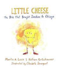 bokomslag Little Cheese: The Brie that Brought Sunshine to Chicago