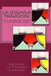 bokomslag La segunda transición: De la sociedad del bienestar al neoliberalismo salvaje