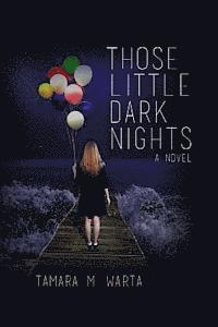 Those Little Dark Nights 1