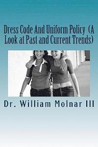 bokomslag Dress Code And Uniform Policy (A Look at Past and Current Trends)