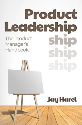 Jay Harel - Product Leadership, Häftad