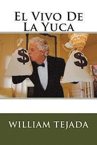 bokomslag El Vivo De La Yuca