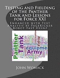 Testing and Fielding of the Panther Tank and Lessons for Force XXI: Enhanced with Text Analysis by PageKicker Robot Fast Heinz 1