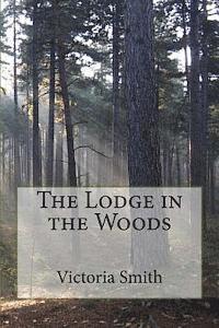 The Lodge in the Woods 1