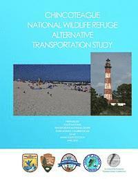 bokomslag Chincoteague National Wildlife Refuge Alternative Transportation Study