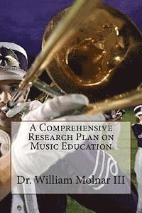 bokomslag A Comprehensive Research Plan on Music Education