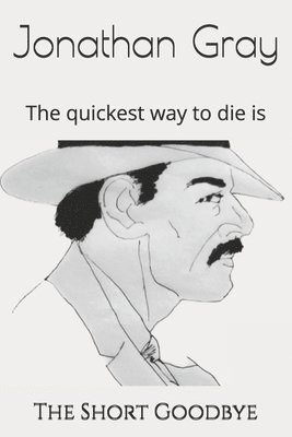 Jonathan Gray - Short Goodbye, Häftad
