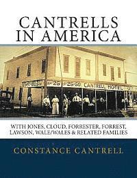 bokomslag Cantrells in America: With Jones, Cloud, Forrester, Forrest, Lawson, Wale/Wales, and Related Families