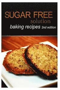 bokomslag Sugar-Free Solution - Baking recipes 2nd Edition