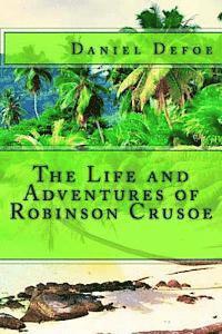 bokomslag The Life and Adventures of Robinson Crusoe