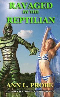 Ann L. Probe - Ravaged by the Reptilian, Häftad