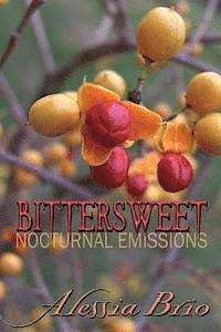 Alessia Brio - Bittersweet: Nocturnal Emissions, Häftad