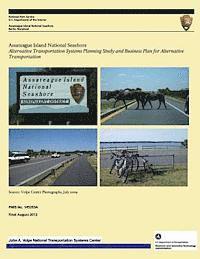 bokomslag Assateague Island National Seashore: Alternative Transportation Systems Planning Study and Business Plan for Alternative Transportation