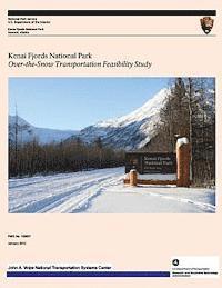 bokomslag Kenai Fjords National Park: Over-the-Snow Transportation Feasibility Study