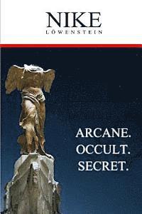 bokomslag Nike: Arcane. Occult. Secret.