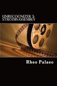 Rheo M. Palaeo - Unrecognizer 3: Stro Disassembly, Häftad