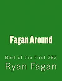 Fagan Around: Best of the First 283 1