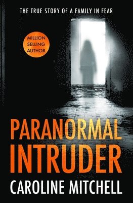 Paranormal Intruder 1