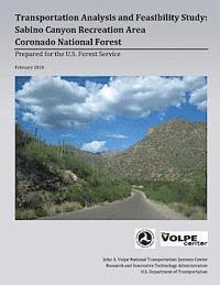 bokomslag Transportation Analysis and Feasibility Study: Sabino Canyon Recreation Area Coronado National Forest