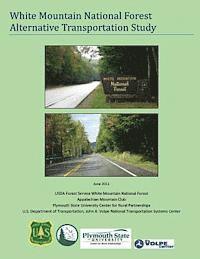 bokomslag White Mountain National Forest Alternative Transportation Study